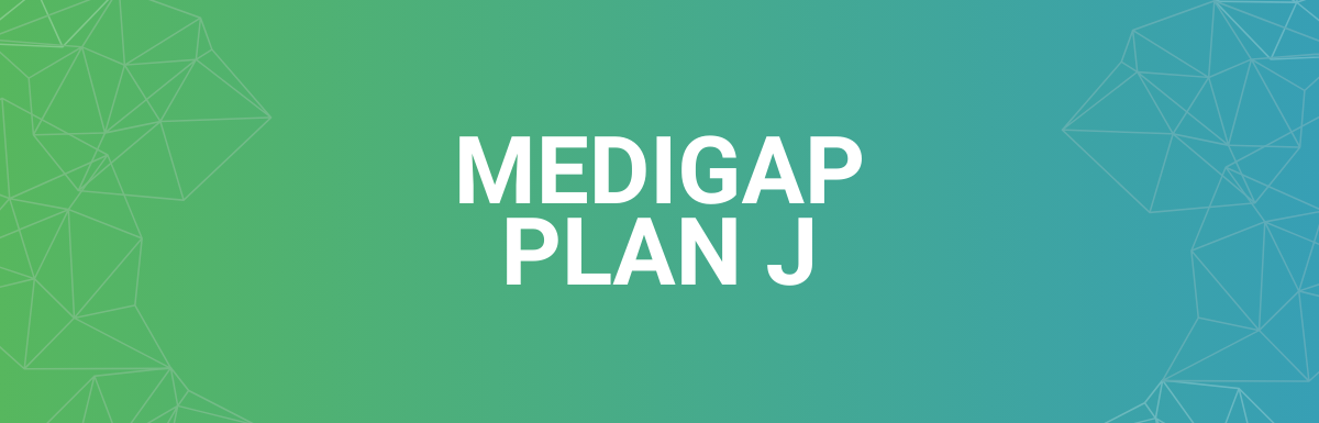 Medigap Plan J Complete Overview Why It Was Discontinued