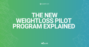 The New Weightloss Pilot Program Explained