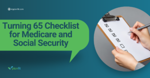 Turning 65 Checklist for Medicare and Social Security