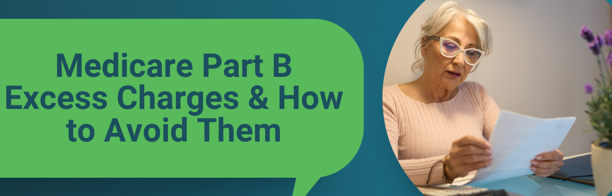 Medicare Part B Excess Charges & How to Avoid Them