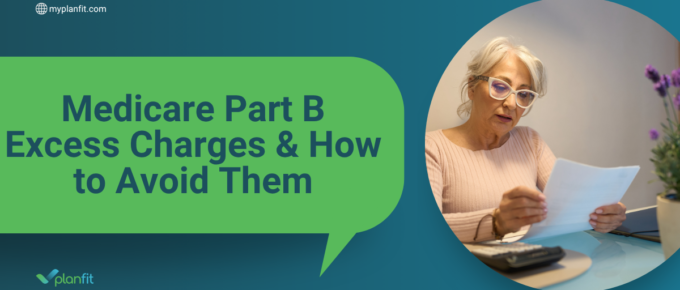 Medicare Part B Excess Charges & How to Avoid Them